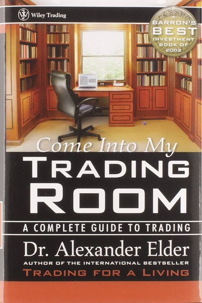 Come Into My Trading Room - by Dr. Alexander Elder