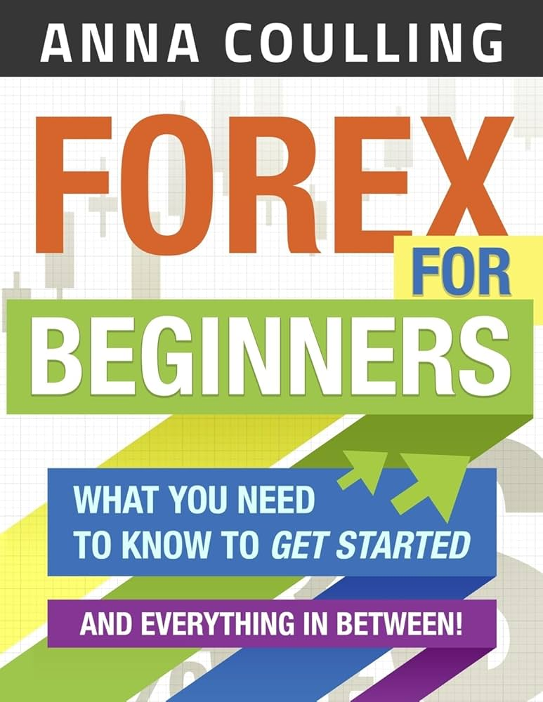 Forex for Beginners - by Anna Coulling