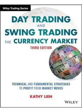 Day Trading And Swing Trading The Currency Market
By Kathy Lien